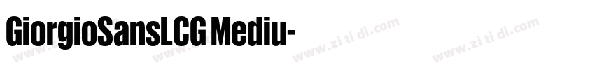 GiorgioSansLCG Mediu字体转换